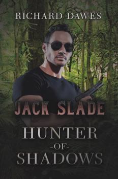 Paperback Jack Slade: Hunter of Shadows Book