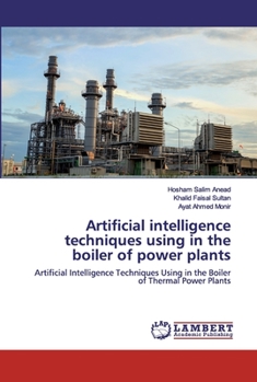 Paperback Artificial intelligence techniques using in the boiler of power plants Book