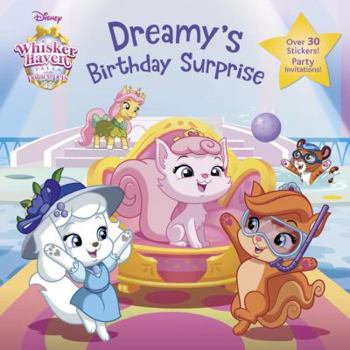 Paperback Dreamy's Birthday Surprise (Disney Palace Pets: Whisker Haven Tales) Book