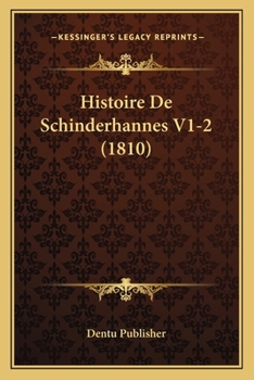 Paperback Histoire De Schinderhannes V1-2 (1810) [French] Book
