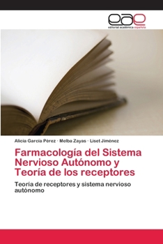 Paperback Farmacología del Sistema Nervioso Autónomo y Teoría de los receptores [Spanish] Book