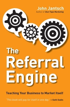 Paperback The Referral Engine: Teaching Your Business to Market Itself Book