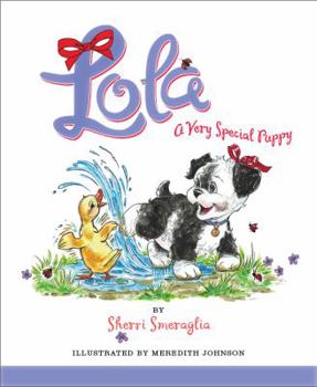 Hardcover Lola a Very Special Puppy Book