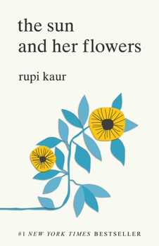 Paperback The Sun and Her Flowers Book