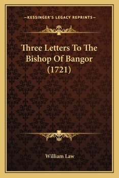 Paperback Three Letters To The Bishop Of Bangor (1721) Book