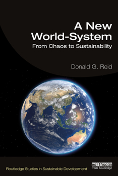 Paperback A New World-System: From Chaos to Sustainability Book