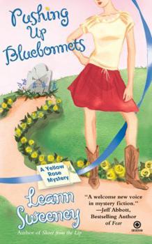 Pushing Up Bluebonnets - Book #5 of the A Yellow Rose Mystery