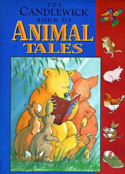Hardcover The Candlewick Book of Animal Tales Book