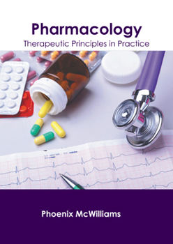 Hardcover Pharmacology: Therapeutic Principles in Practice Book