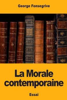 Paperback La Morale contemporaine [French] Book