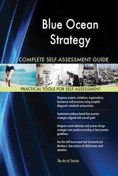 Paperback Blue Ocean Strategy Complete Self-Assessment Guide Book