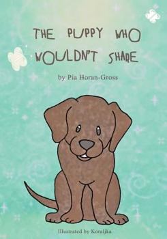 Paperback The Puppy Who Wouldn't Share Book
