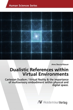 Paperback Dualistic References within Virtual Environments Book