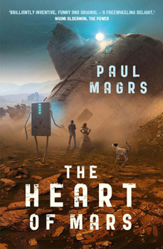 The Heart of Mars (The Lora Trilogy) - Book #3 of the Lora Trilogy
