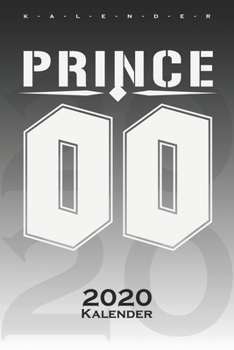 Partnerkalender Prince und Princess "Prince 00" Kalender 2020: Jahreskalender für Paare und beste Freunde (German Edition)