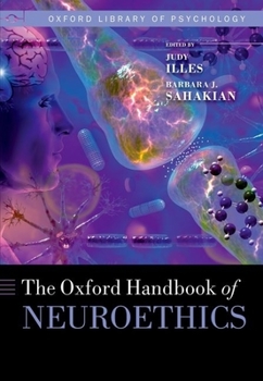 Hardcover Oxford Handbook of Neuroethics (Oxford Library of Psychology) Book