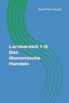 Paperback Lernbereich 1-3: Das ökonomische Handeln [German] Book