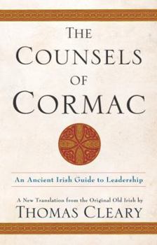 Hardcover The Counsels of Cormac: An Ancient Irish Guide to Leadership Book