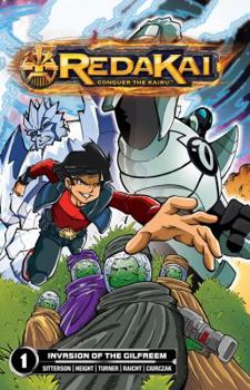 Redakai, Vol. 1: Invasion of the Gilfreem - Book #1 of the Redakai