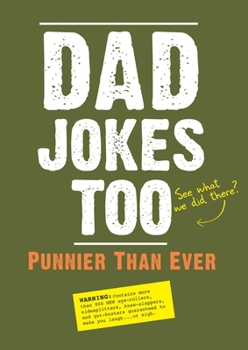 Paperback Dad Jokes Too: Punnier Than Ever Book