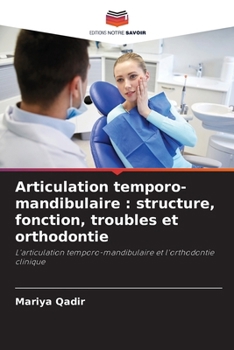 Paperback Articulation temporo-mandibulaire: structure, fonction, troubles et orthodontie [French] Book