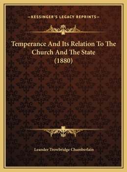Temperance And Its Relation To The Church And The State
