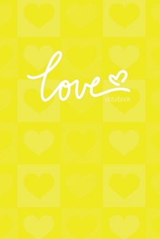 Love Notebook, Blank Write-in Journal, Dotted Lines, Wide Ruled, Medium (A5) 6 x 9 In (Yellow)