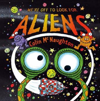 Hardcover We're Off to Look for Aliens: Two Books in One! [With Paperback Book] Book