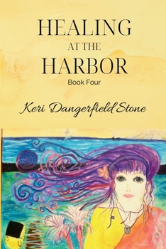 Healing at the Harbor: Book 4