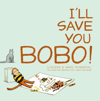 I'll Save You Bobo!: With Audio Recording - Book  of the Bobo the Sock Monkey