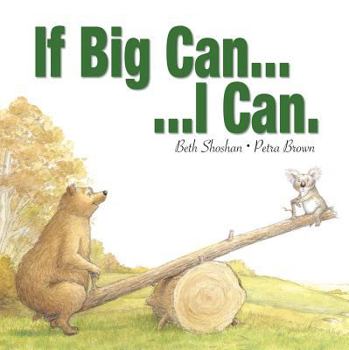 Hardcover If Big Can...: ...i Can (Meadowside Pic Books) Book