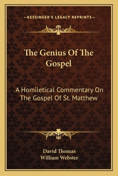 Paperback The Genius Of The Gospel: A Homiletical Commentary On The Gospel Of St. Matthew Book
