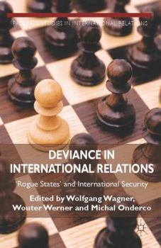 Hardcover Deviance in International Relations: 'rogue States' and International Security Book