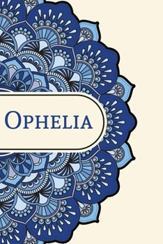 Mandala Notebook with Personalized Monogram Ophelia: A personalized monogram notebook just for you!