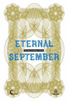 Paperback Eternal September. The Rise of Amateur Culture Book