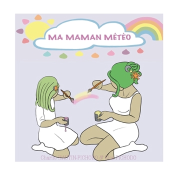 Paperback Ma maman météo [French] Book
