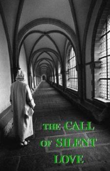 Paperback The Call of Silent Love Book
