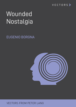 Paperback Wounded Nostalgia Book