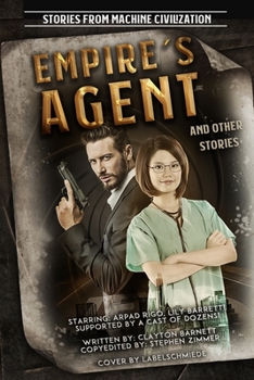 Paperback Empire's Agent: and Other Stories from Machine Civilization Book