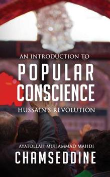 Popular Conscience : Hussain's Revolution