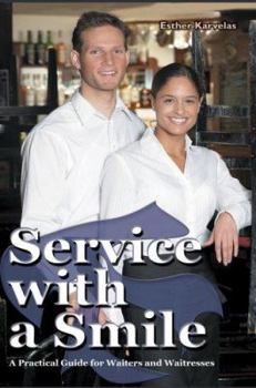Paperback Service with a Smile: A Practical Guide for Waiters and Waitresses Book