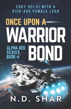 Once Upon A Warrior Bond (Alpha Red Series)