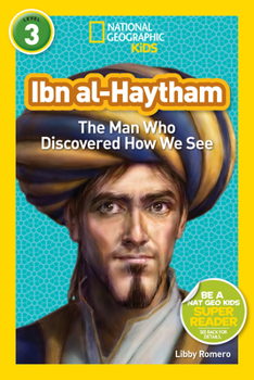 Ibn al-Haytham: The Man Who Discovered How We See - Book  of the National Geographic Readers: Level 3