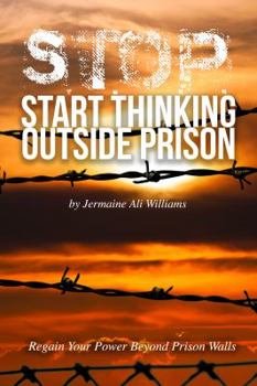 Paperback S.T.O.P.: Start Thinking Outside Prison Book