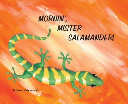 Hardcover Mornin', Mister Salamander, revised Book