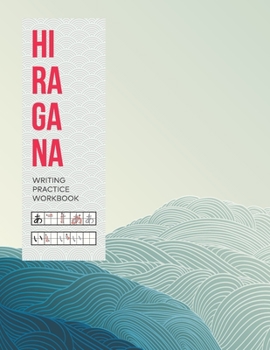Paperback Hiragana Writing Practice Workbook Hiragana writing practice sheets with stroke order (Japanese Writing Workbooks): Hiragana writing practice sheets w Book