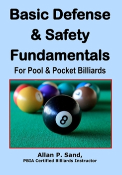 Paperback Basic Defense & Safety Fundamentals for Pool & Pocket Billiards Book