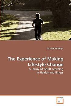 Paperback The Experience of Making Lifestyle Change Book