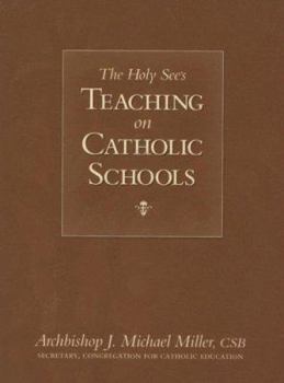 Paperback The Holy See's Teaching on Catholic Schools Book