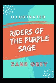 Paperback Riders of the Purple Sage Illustrated Book